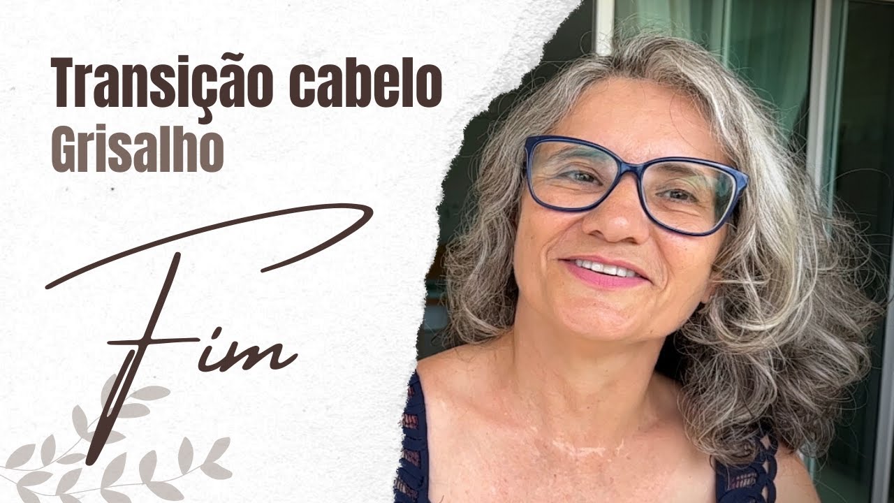 CONCLUSÃO TRANSIÇÃO CABELO GRISALHO
