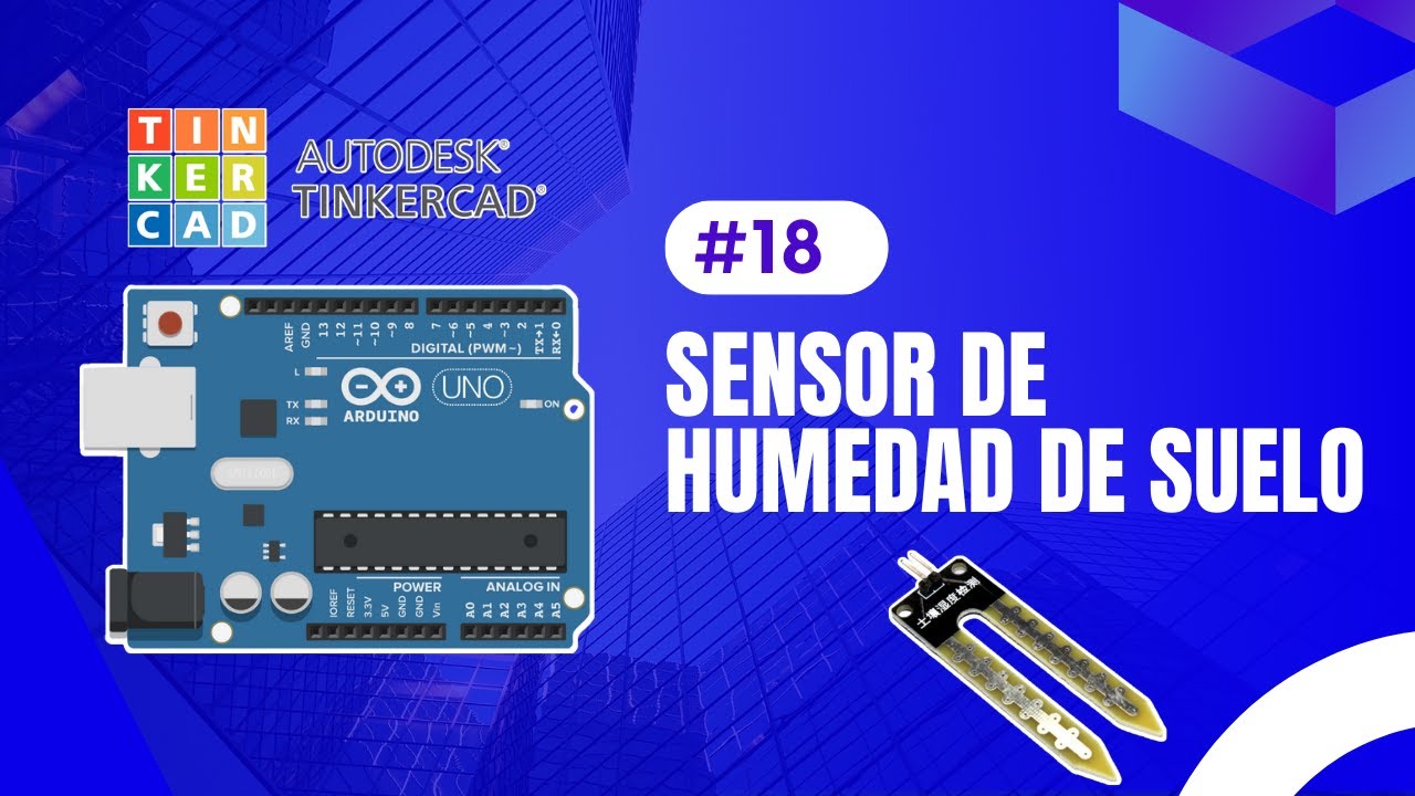 SENSOR DE HUMEDAD DE SUELO l CODIGO COMPLETO l ARDUINO + @AutodeskTinkercad
