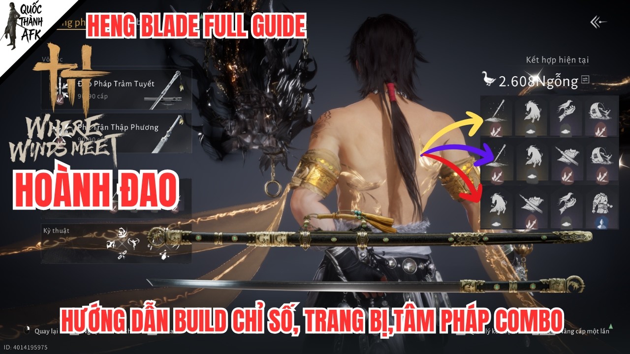 Where Winds Meet | Hướng dẫn Build Chỉ Số, Trang Bị, T&acirc;m Ph&aacute;p, Combo Ho&agrave;nh Đao -- Heng Balde Guide