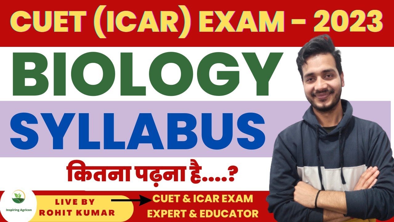 CUET ( ICAR ) EXAM 2023 Biology syllabus discussion / Inspiring Agricon