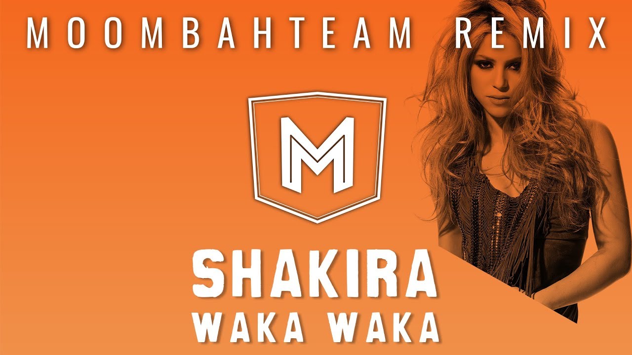 Shakira - Waka Waka (Moombahteam Remix)