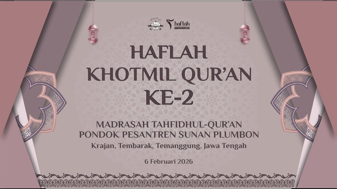 🔴LIVE  - HAFLAH KHOTMIL QUR'AN KE 2 MADRASAH TAHFIDHUL QUR'AN PONDOK PESANTREN SUNAN PLUMBON