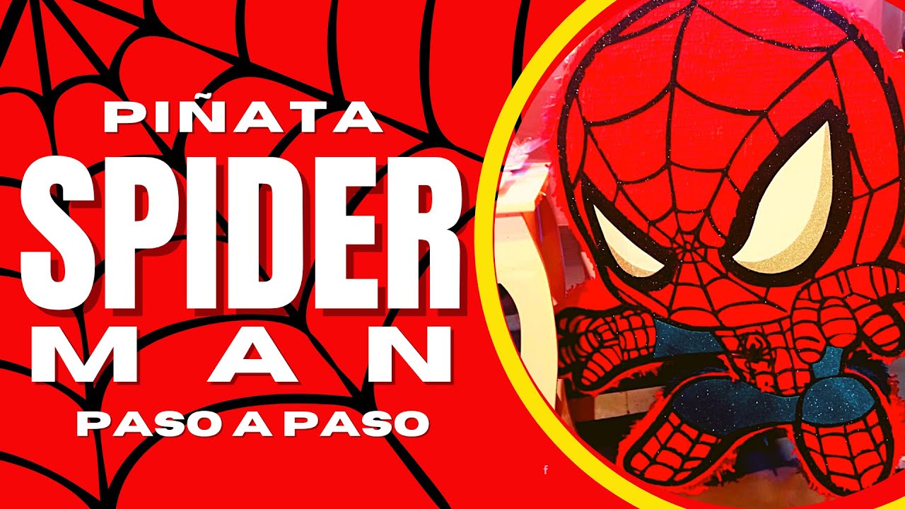 PIÑATA SPIDERMAN Paso a Paso| [No te pierdas] INCREIBLE