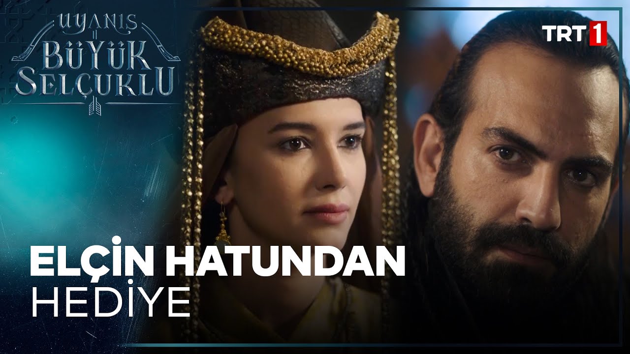 Uyanış B&uuml;y&uuml;k Sel&ccedil;uklu 2. B&ouml;l&uuml;m - El&ccedil;in Hatundan Hediye