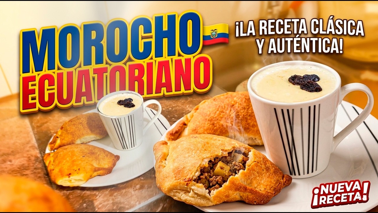 MOROCHO ECUATORIANO CREMOSO: Receta Tradicional Paso a Paso (¡El secreto para que no quede duro!)