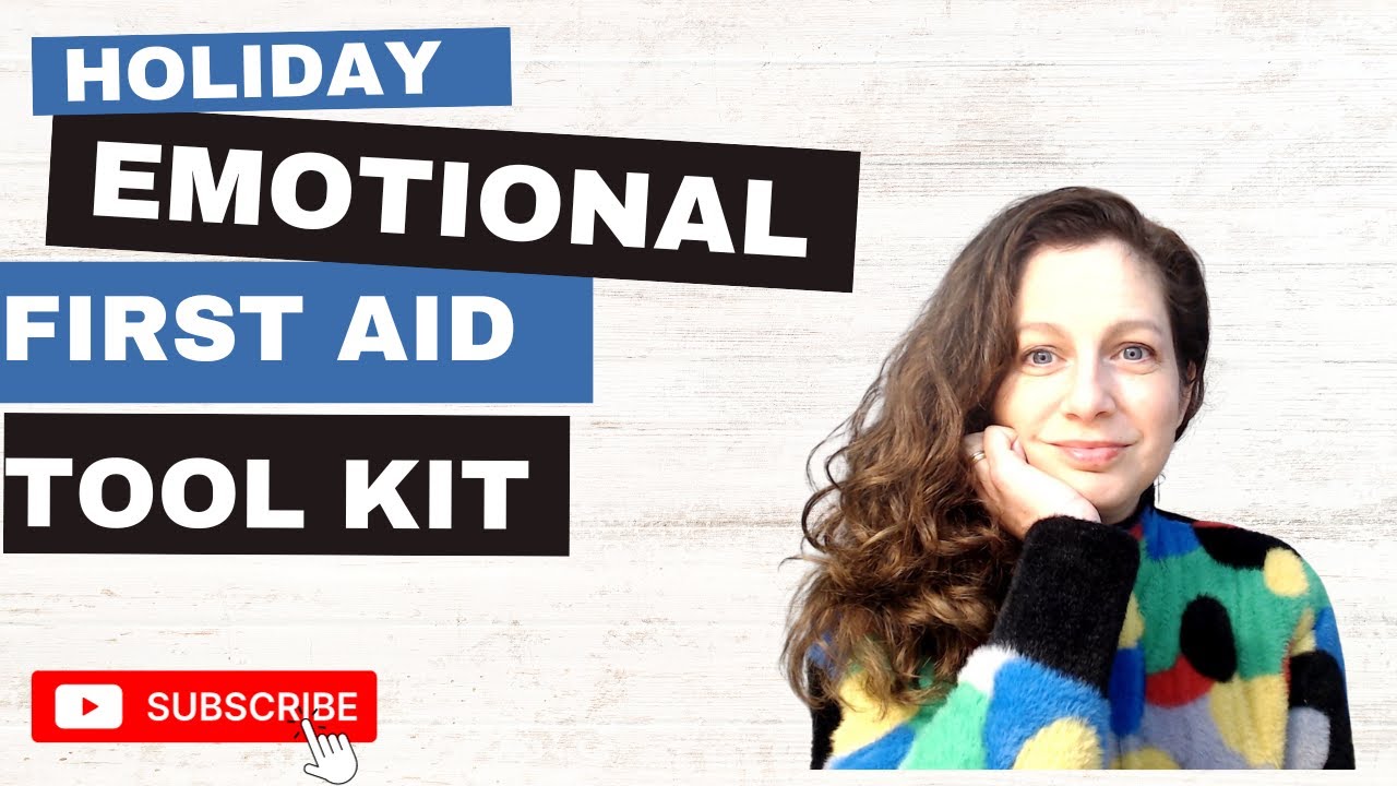 holiday emotional first aid