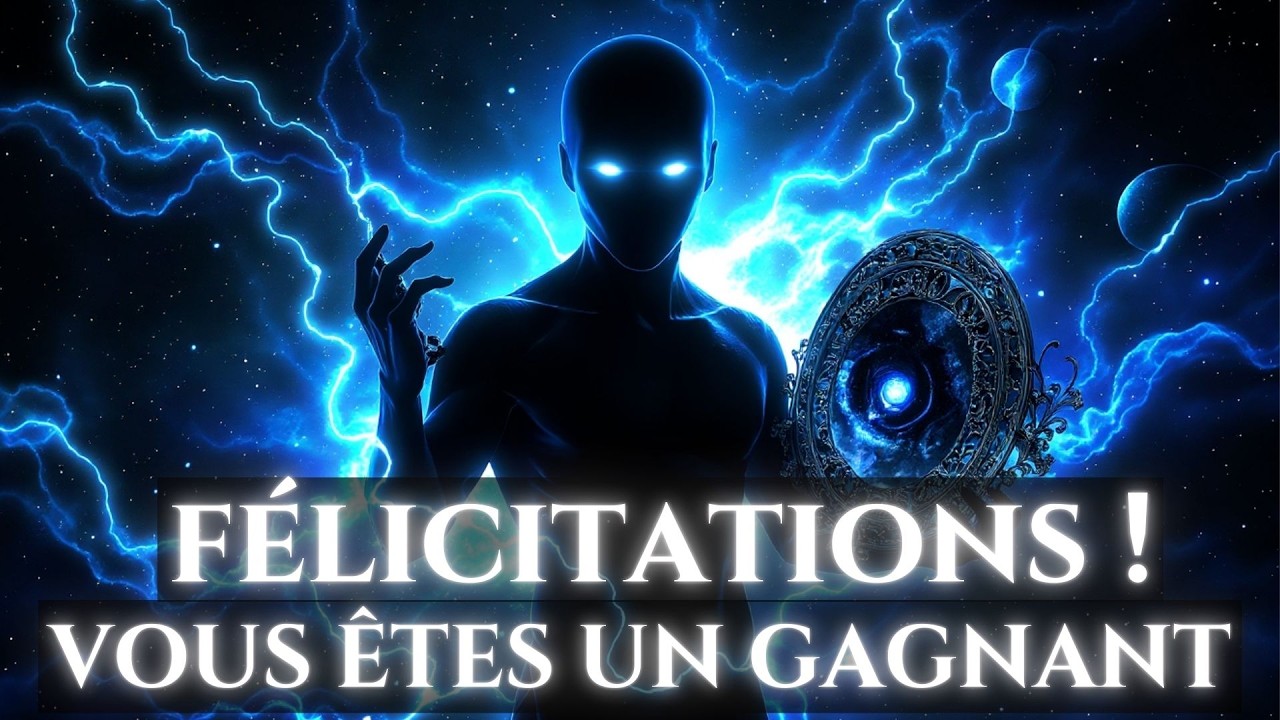 L'Univers T'a Guidé Ici Pour UNE Raison : Tu as Déjà GAGNÉ, Tu as SURVÉCU à l'Impossible