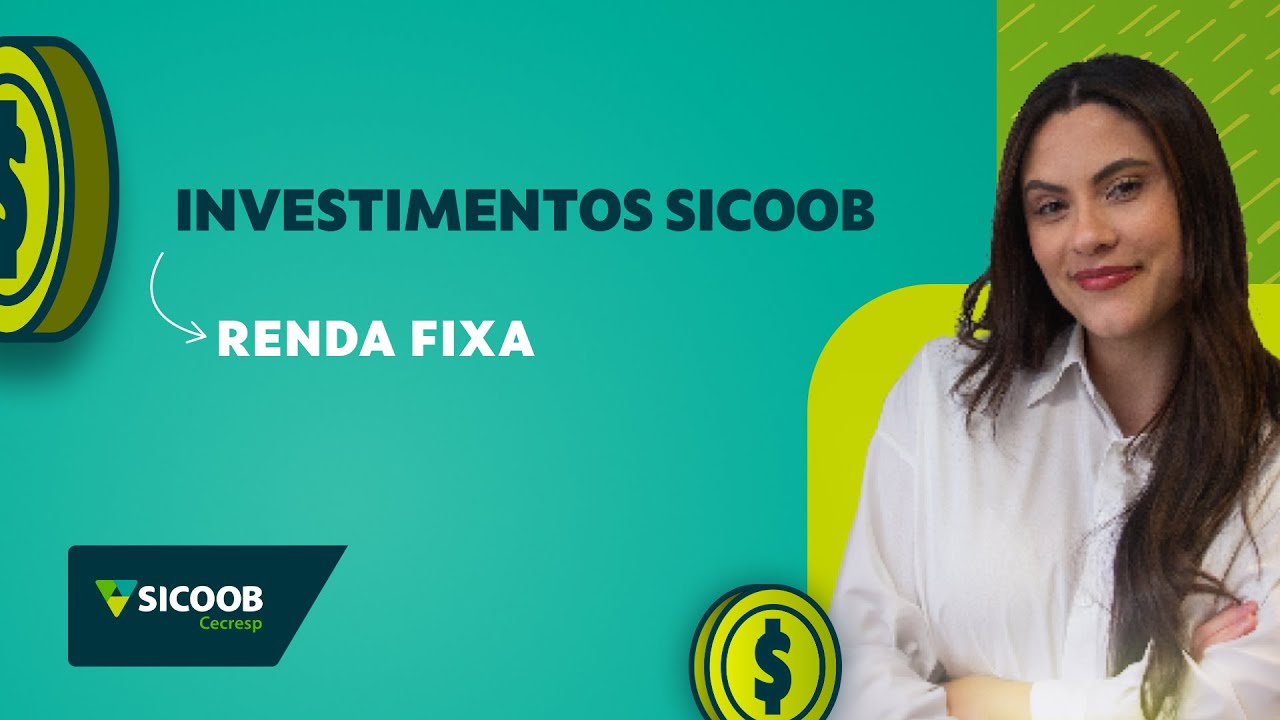 Investimentos Sicoob - Renda Fixa!