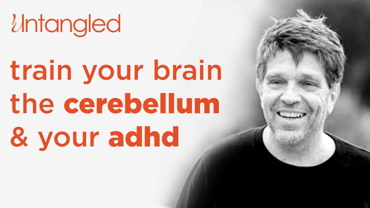 Wynford Dore: Train Your Brain, Everything About The Cerebellum & Your ADHD - ADHD Untangled