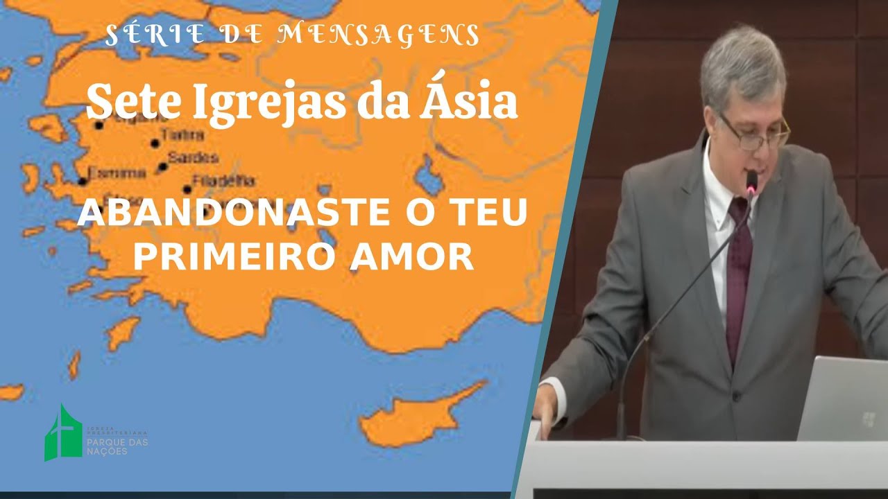 Abandonaste o Teu Primeiro Amor - Rev. Heber Campos Jr.