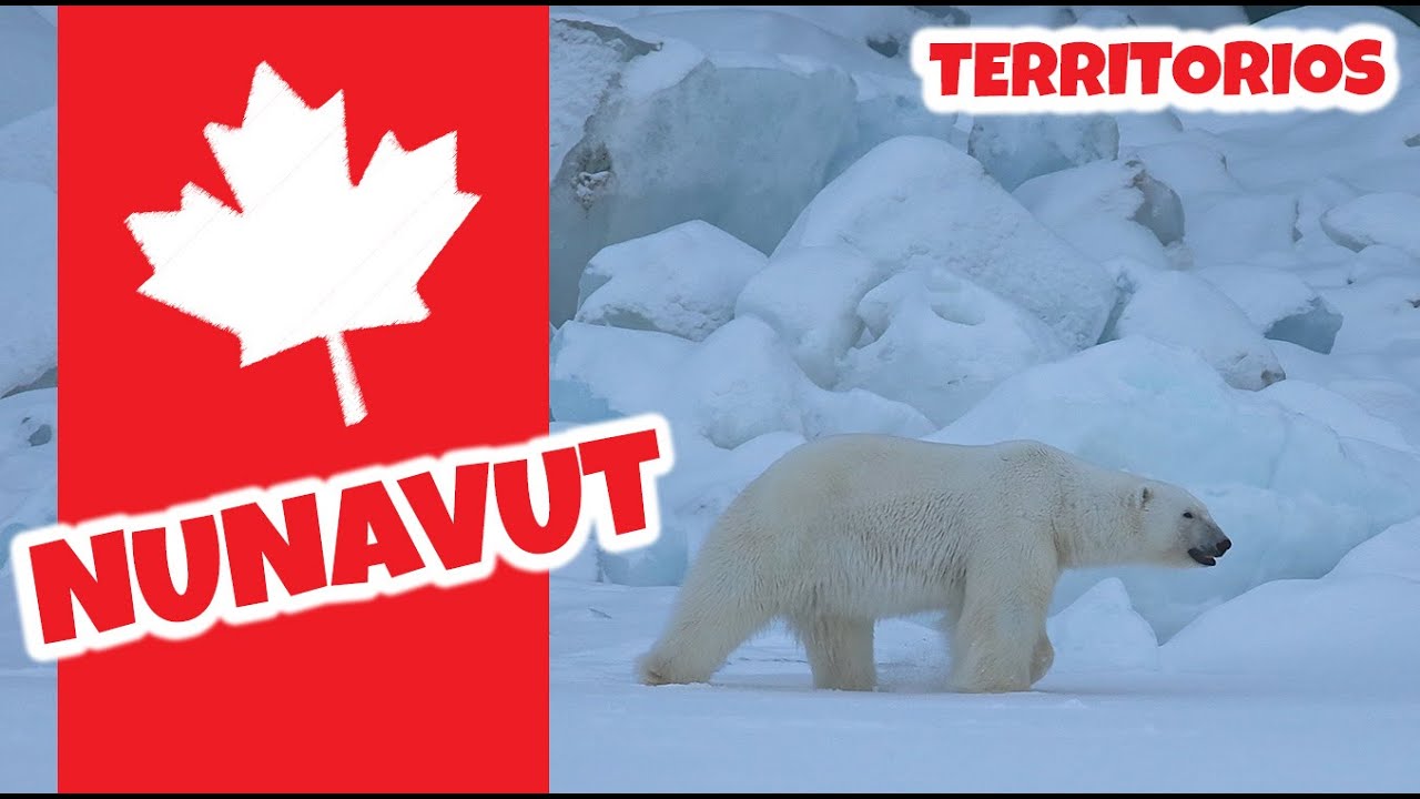 Nunavut | Provincias y territorios de Canadá