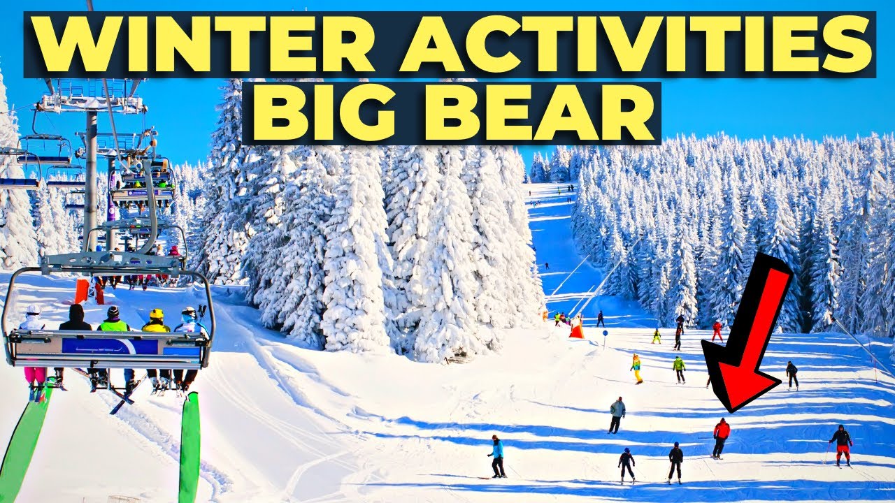 Best WINTER ACTIVITIES in BIG BEAR That You Should Try!