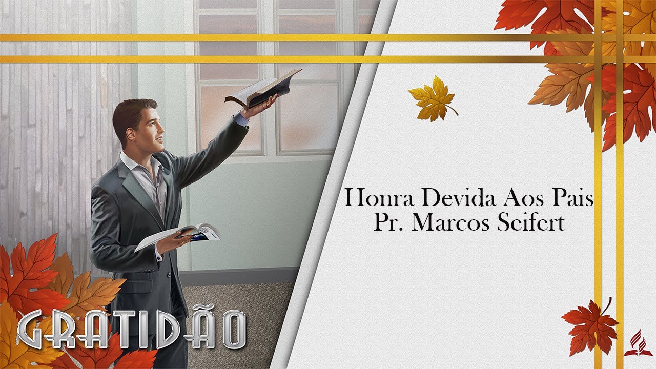 Honra Devida Aos Pais | Pr. Marcos Seifert