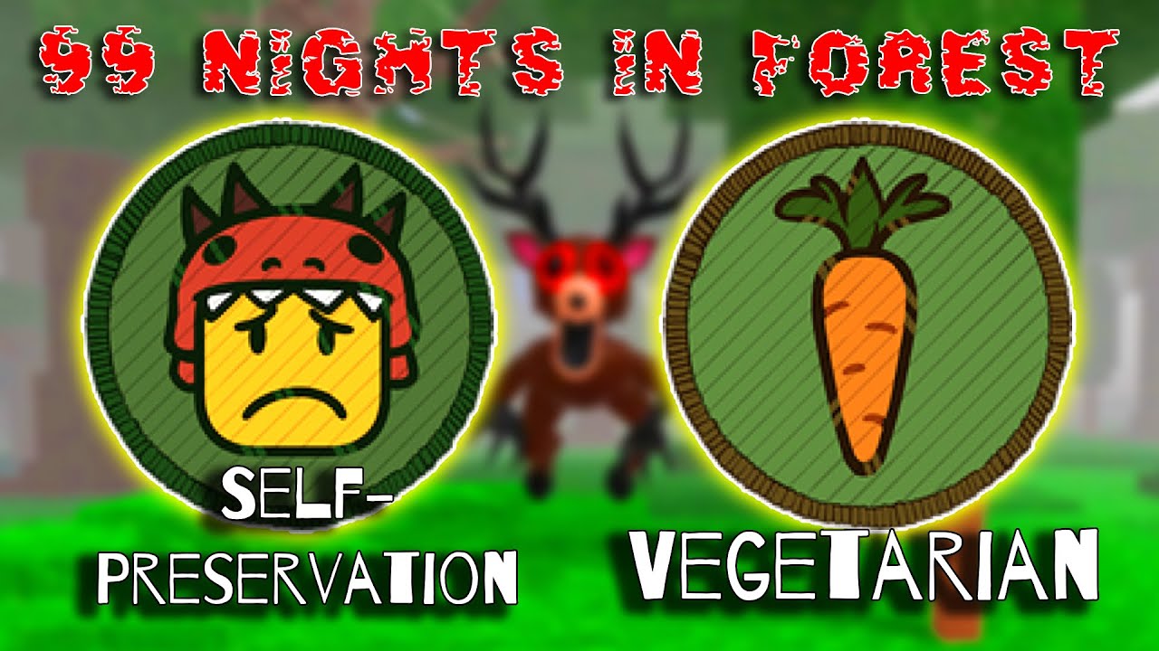 Vegetarian & Self-Preservation Badges - 99 Nights in the Forest 🔦 [Roblox]