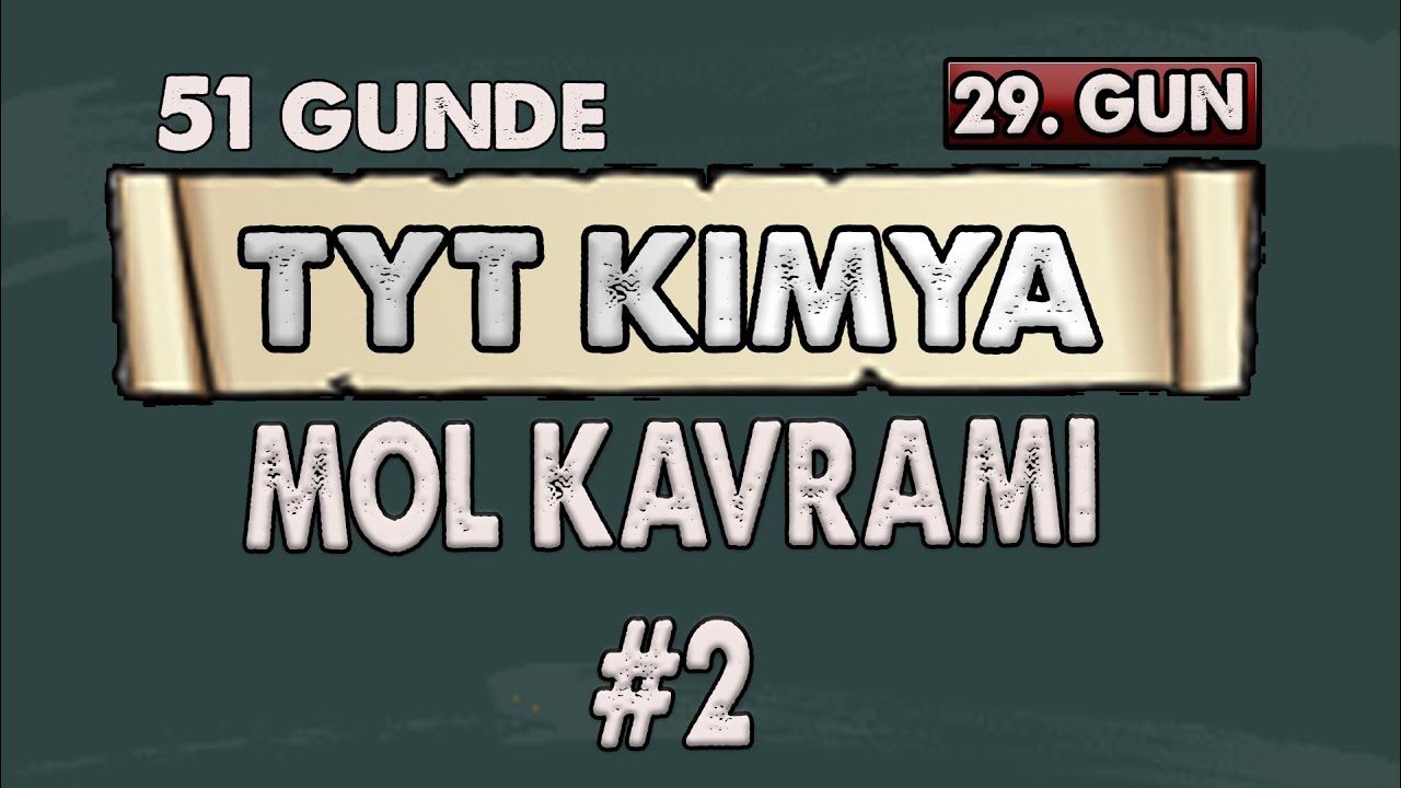 Mol Kavramı | 51 Günde TYT Kampı | 29  Gün | Konu Anlatımı