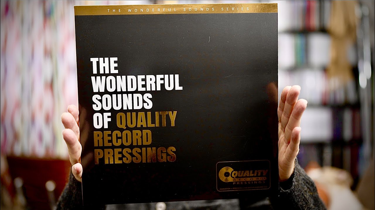 The Wonderful Sounds Of Quality Record Pressings
