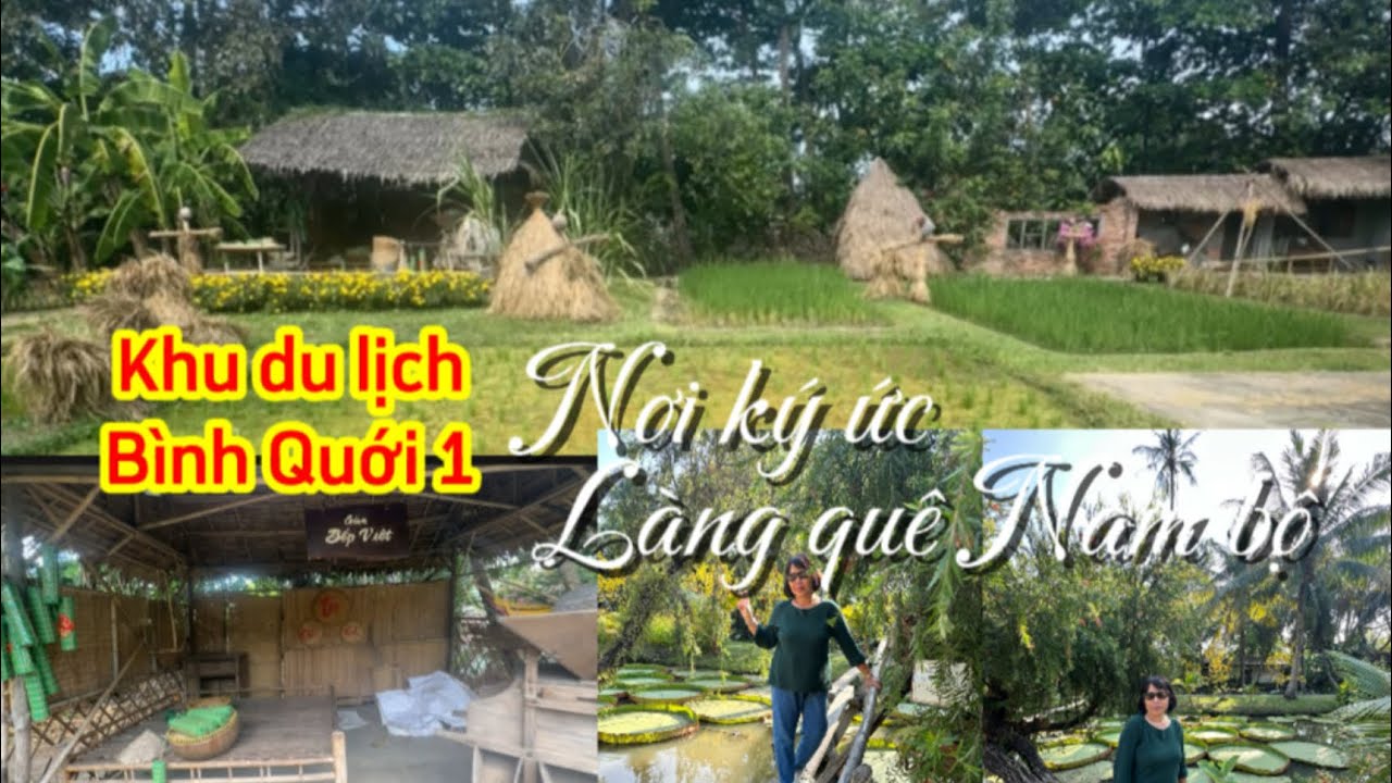 Kdl Bình Quới 1, ký ức nhà tranh vách đất, dòng sông quê, cầu khỉ, cây rơm !