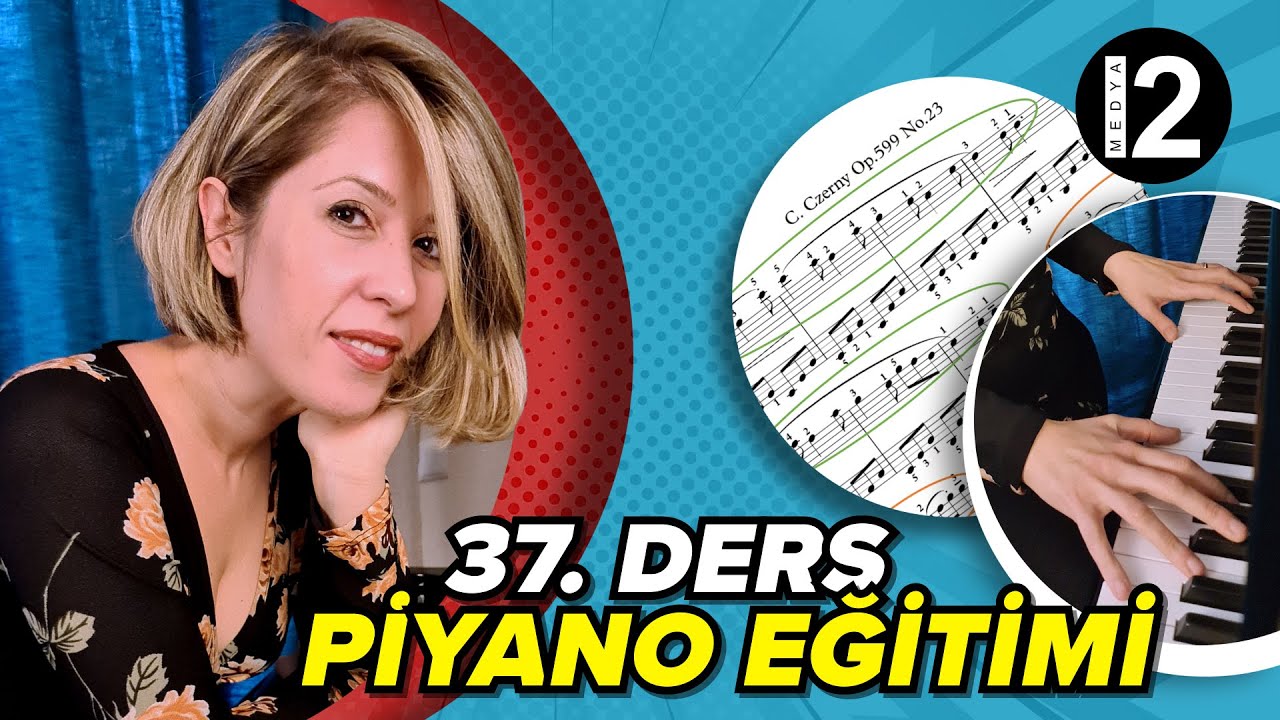Piyano Eğitimi 37. Ders