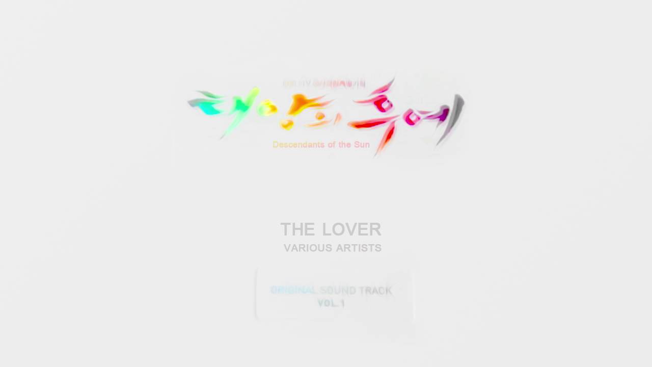 [태양의 후예 Vol.1 ] The Lover - Various Artists (Descendants of the Sun OST)