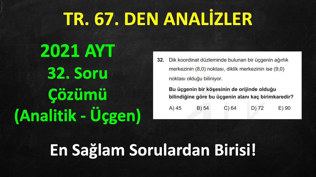 Derece Öğrencisinden 2021 AYT Analitik Sağlam Üçgen Sorusu Çözümü - Diklik, Ağırlık Merkezli