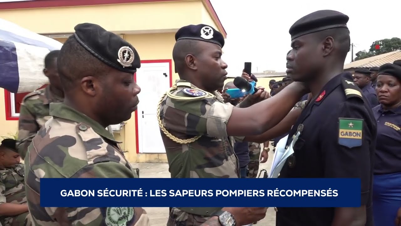GABON SÉCURITÉ  LES SAPEURS POMPIERS RÉCOMPENSÉS