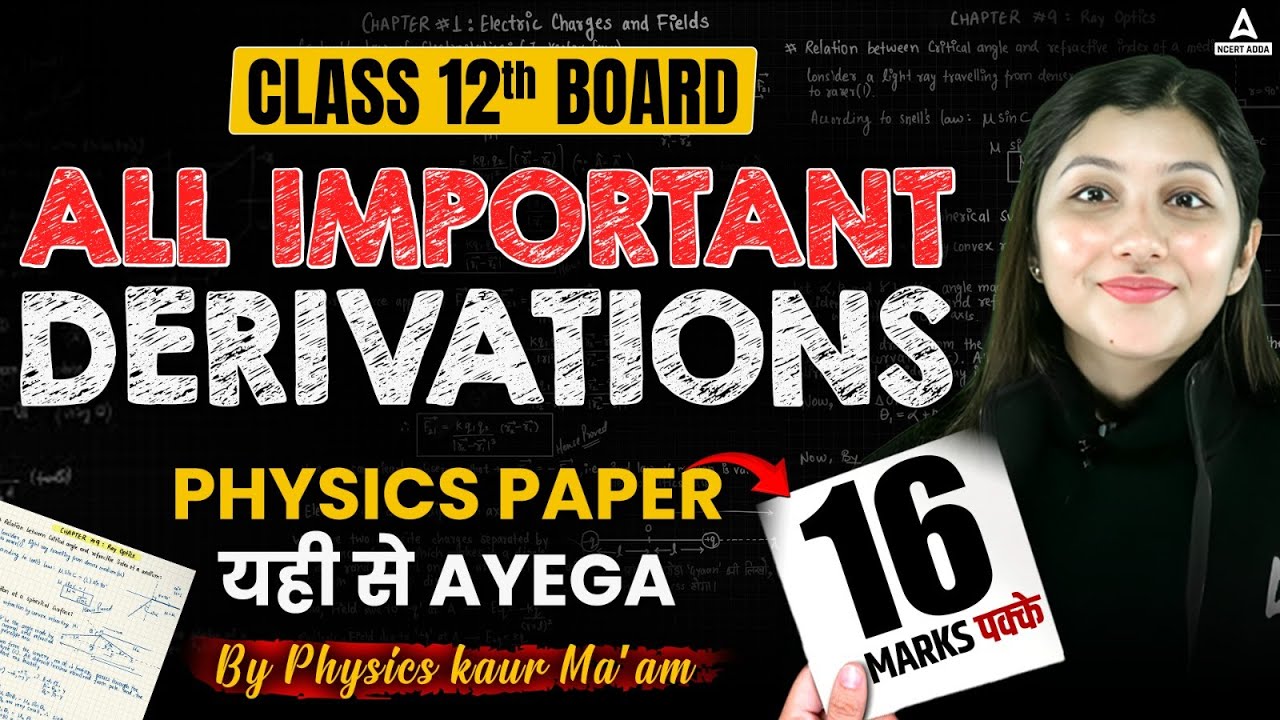 All Important Derivations Of Physics Class 12 | CBSE Board 2025 | Arshpreet Kaur