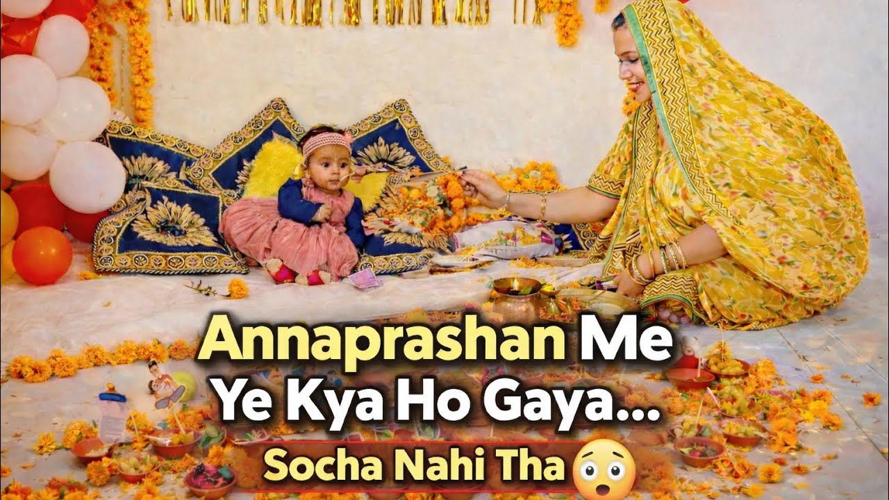 Baby Annaprashan Sanskar | Family Vlog #annaprashan  ye kya hua 😱😱