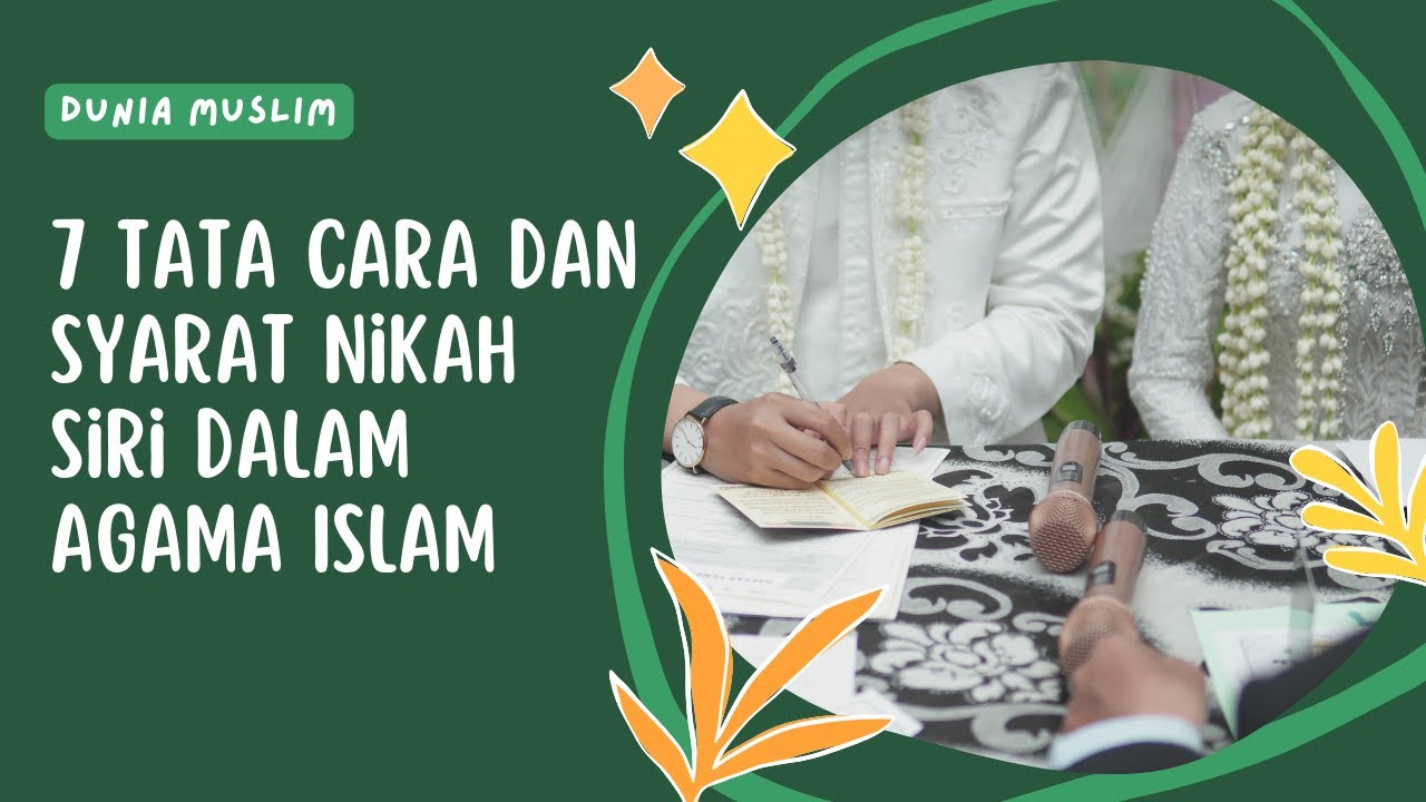7 Tata Cara dan Syarat Nikah Siri dalam Agama Islam