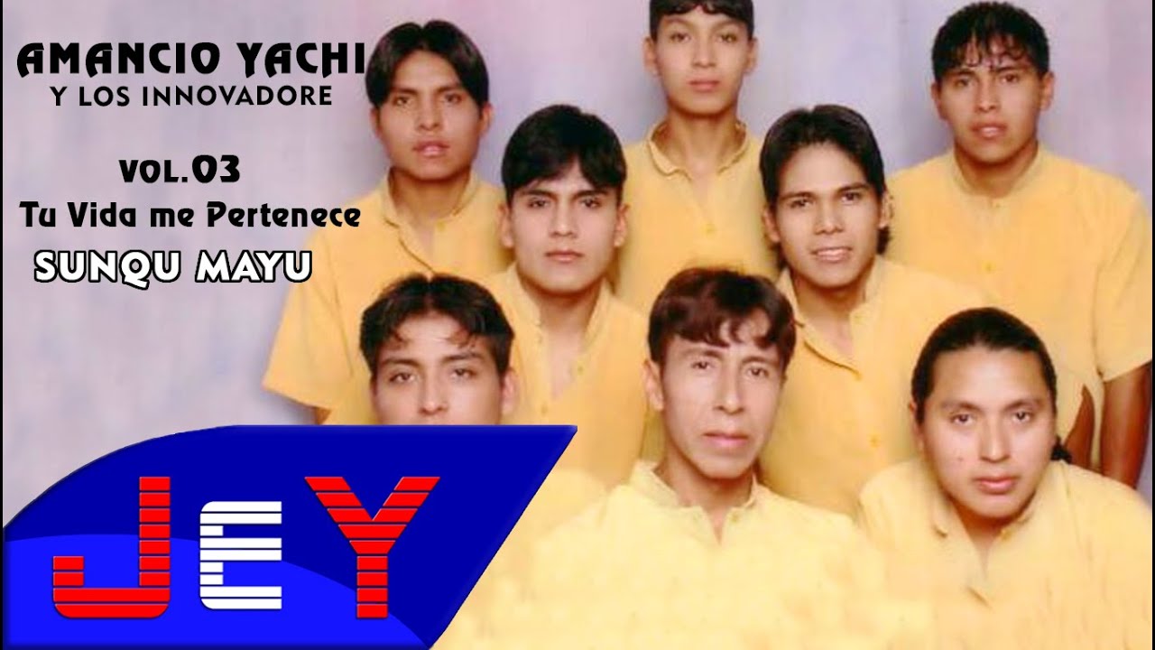 AMANCIO YACHI - Vol. 03 Innovadores - Canciones Antiguas