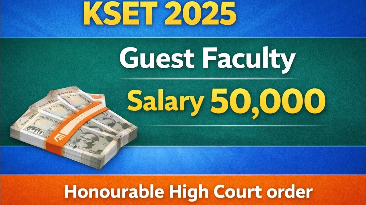 KSET 2025: Guest Faculty salary:50000Rs Court Order: DGK sir