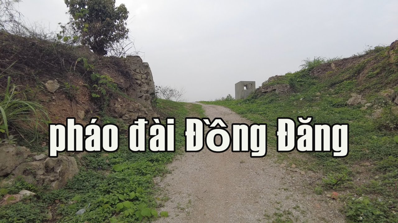 Pháo đài Đồng Đăng đẫm máu trong trận chiến 1979.