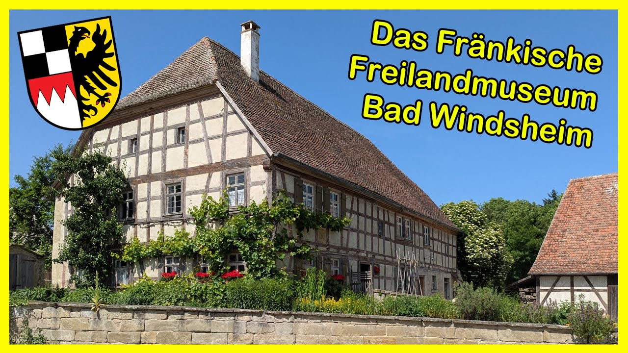 Mittelfranken 2025: Das Fränkische Freilandmuseum Bad Windsheim