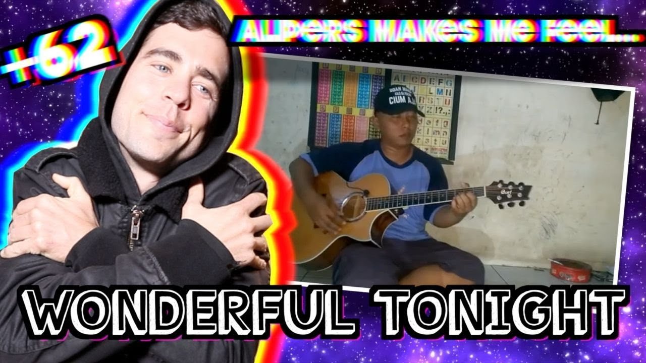 Alip Ba Ta - Wonderful Tonight (Eric Clapton) | Fingerstyle Cover | REACTION