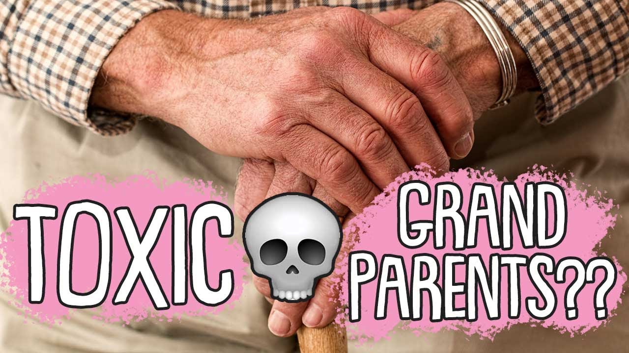 Signs of Toxic Grandparents