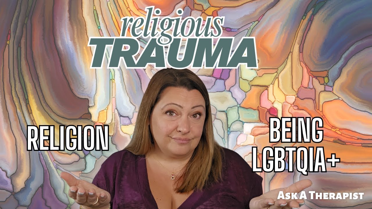 Religious Trauma in the LGBTQIA+ Community: How to Move On