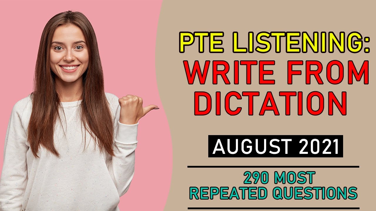 PTE Listening: Write From Dictation | AUGUST 2021 | 290 Most Repeated Questions with Answers