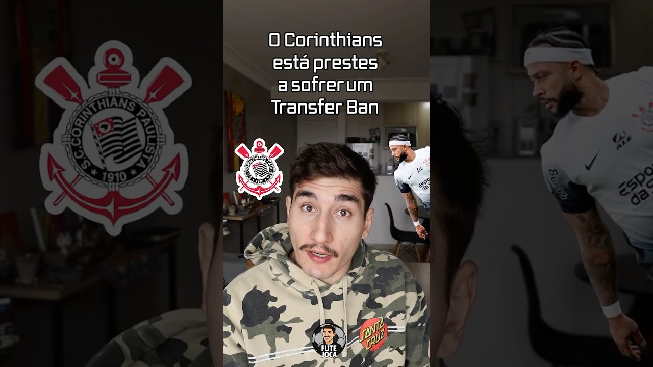 O CORINTHIANS est&aacute; prestes a SOFRE um TRANSFER BAN!💣⚽