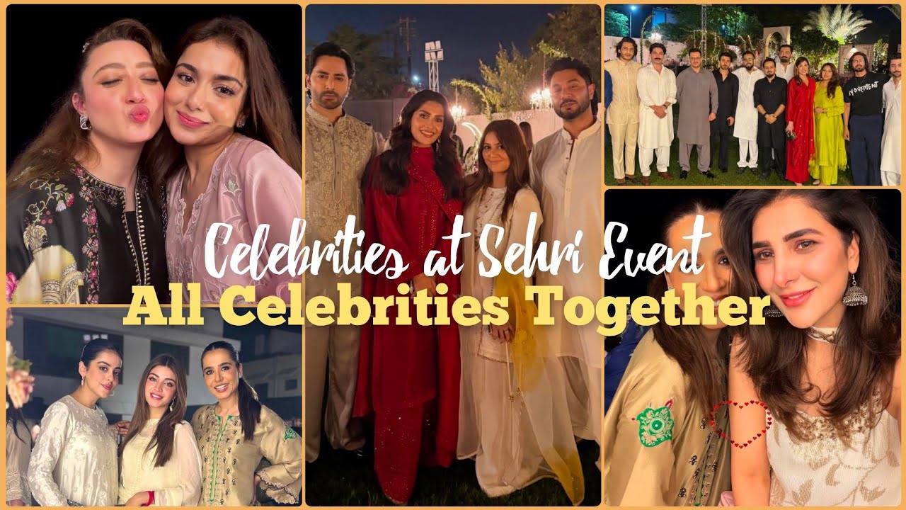 Star-Studded Sehri Night 🌙 | Ayeza Khan, Danish Taimoor, Kubra Khan, Aiman Khan & Many More