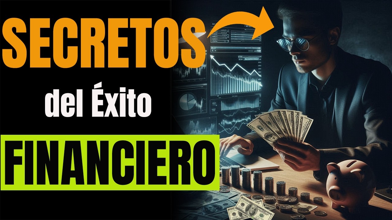✅ 12 SECRETOS PODEROSOS del ÉXITO FINANCIERO y la EDUCACIÓN FINANCIERA 🤑 para MULTIPLICAR tu DINERO