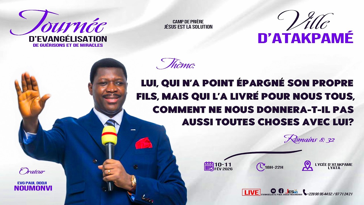 J2 ATAKPAME CE 11/02. GRANDE TOURNÉE D'ÉVANGÉLISATION DU 10 AU 15 FÉVRIER 2026