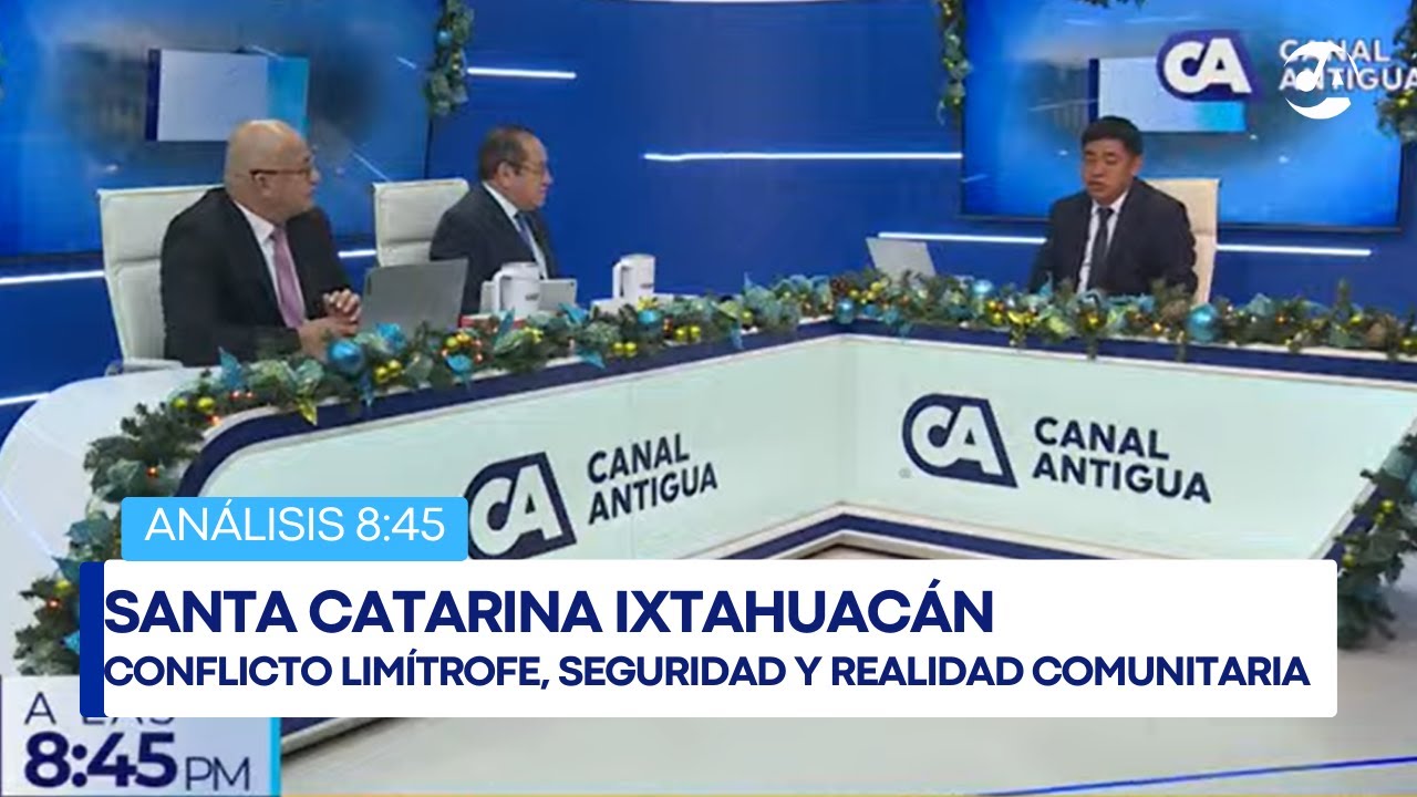 Análisis | Santa Catarina Ixtahuacán: conflicto, seguridad y realidad comunitaria (16/12/25)