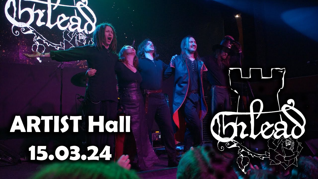 Gilead live 15.03.24 @Artist_Hall