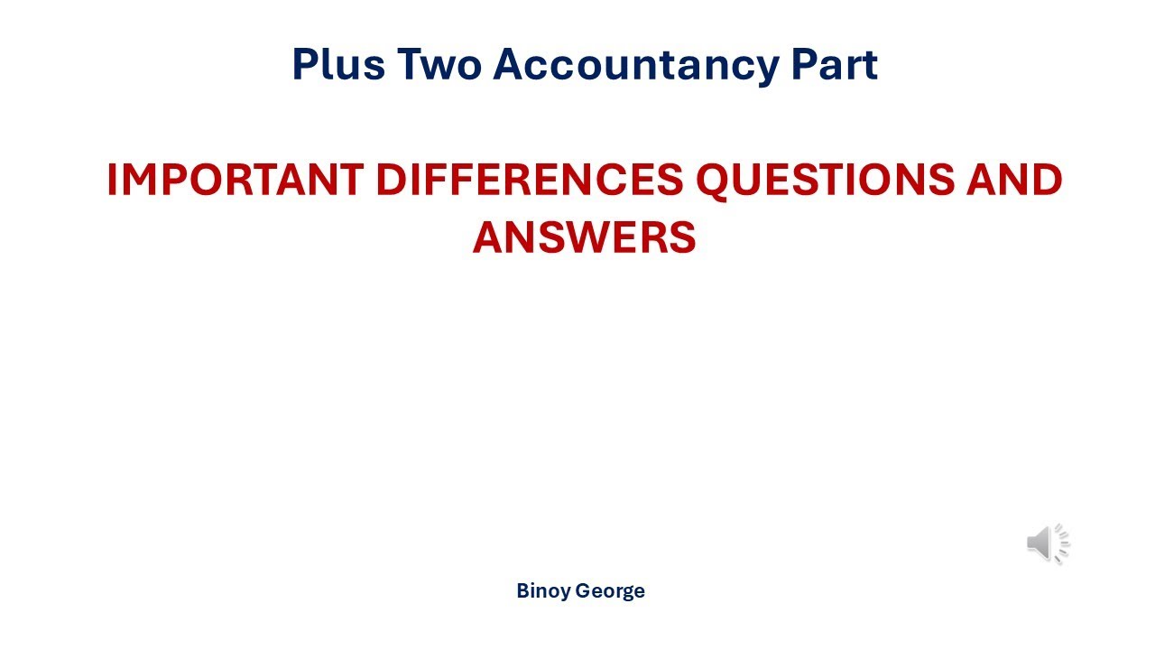 plus two accountancy part-  'Differences  Type' Questions and its answers....Binoy George