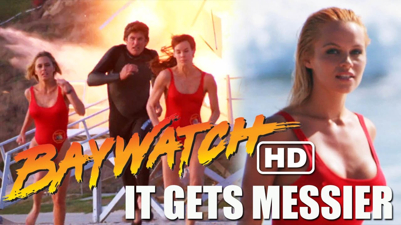 Baywatch HD: It Gets Messier