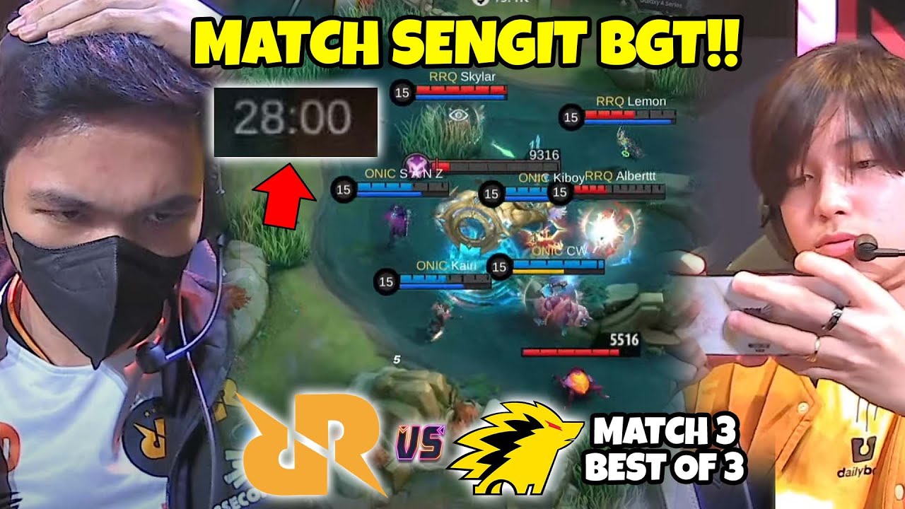 MATCH SENGIT PAPAN ATAS INI THE REAL MATCH!!! 2 TIM INI KUAT BANGET !! RRQ VS ONIC MATCH 3