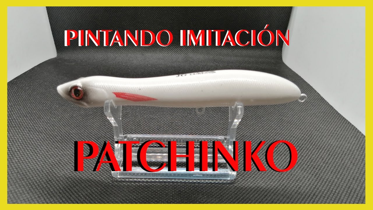 Pintando imitación de PATCHINKO - Doble JJ Pesca