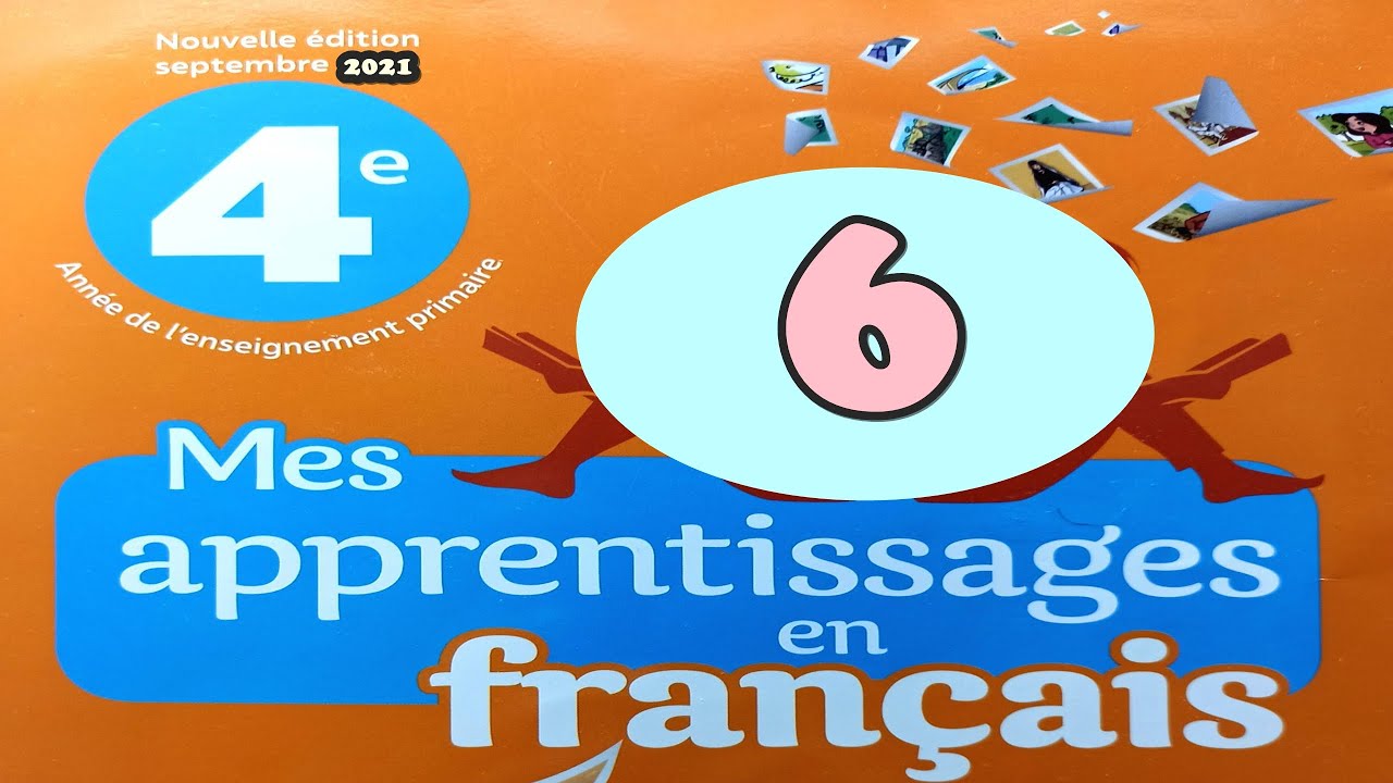 mes apprentissages en français page 6 4AEP