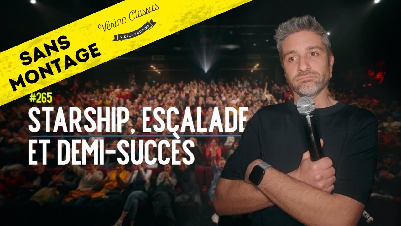 Verino Classics #265 - Starship, escalade et demi-succès (tourné à Orly)