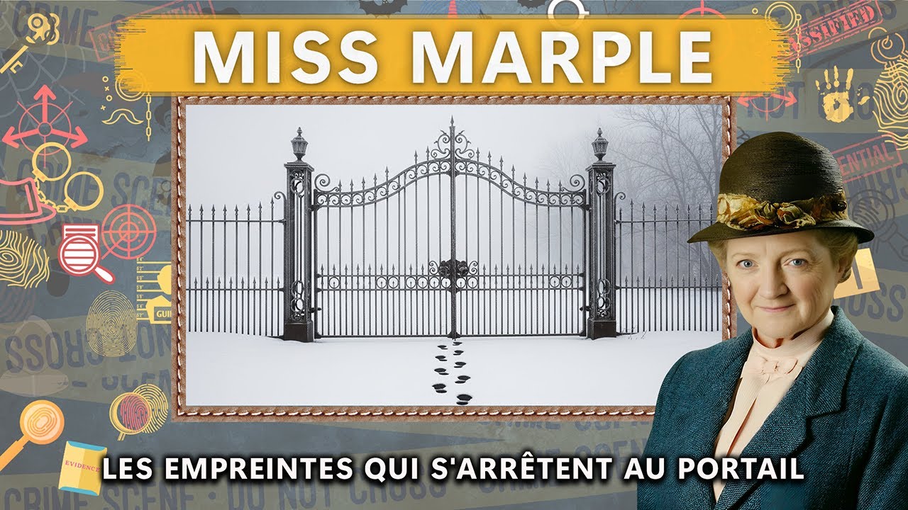 Les Empreintes qui s'arrêtent au portail | Une enquête de Miss Marple