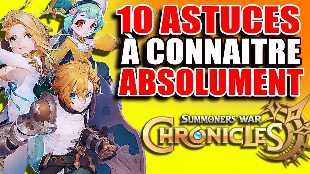 10 ASTUCES à Connaitre ABSOLUMENT- Guide Débutant Summoners War Chronicles